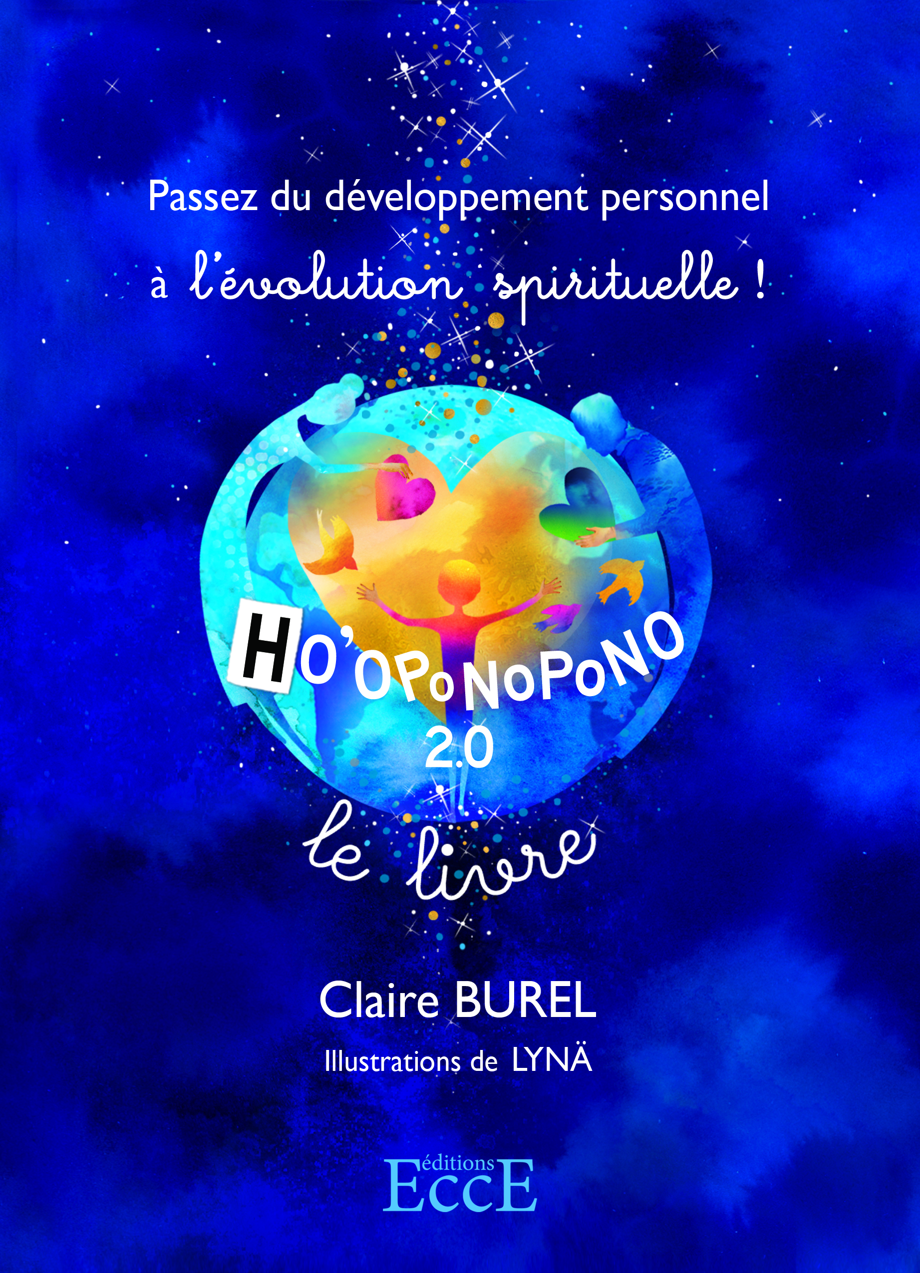 Ho'oponopono 2.0 -le livre Passez du developpement personnel à l'évolution spirituelle Couverture du livre